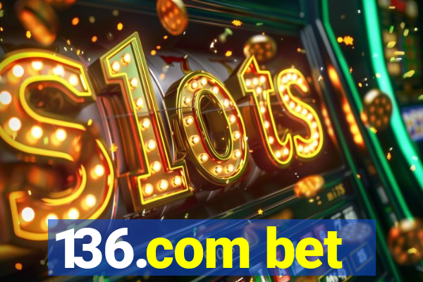 136.com bet